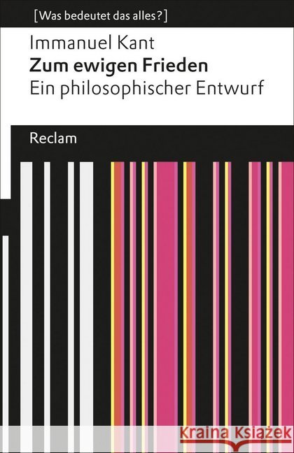 Zum ewigen Frieden : Ein philosophischer Entwurf Kant, Immanuel 9783150190654 Reclam, Ditzingen - książka