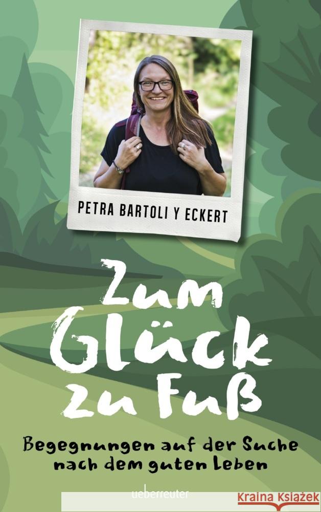 Zum Glück zu Fuß Bartoli y Eckert, Petra 9783800077885 Carl Ueberreuter Verlag - książka