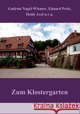 Zum Klostergarten: Gedichte Axel, Heidi 9783744831338 Books on Demand - książka