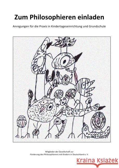 Zum Philosophieren einladen : Anregungen für die Praxis in Kindertageseinrichtung und Grundschule Reichel-Wehnert, Katrin 9783737588287 epubli - książka