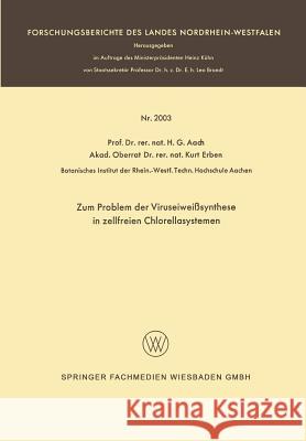 Zum Problem Der Viruseiweißsynthese in Zellfreien Chlorellasystemen: Nebst Einer Diskussion Über Die Universalität Des Genetischen Codes Aach, Hans G. 9783663067054 Vs Verlag Fur Sozialwissenschaften - książka