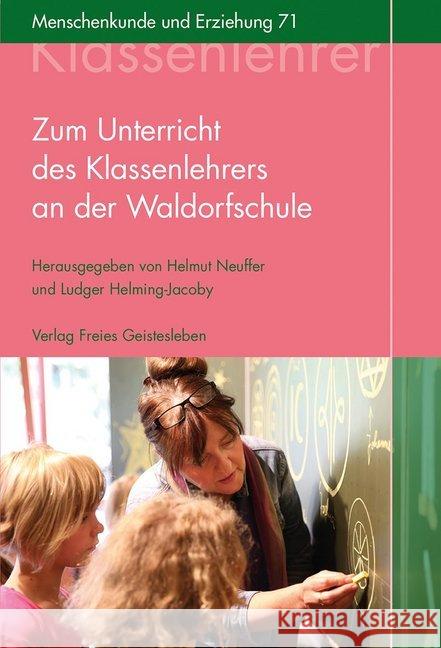 Zum Unterricht des Klassenlehrers an der Waldorfschule  9783772525711 Freies Geistesleben - książka