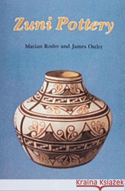Zuni Pottery Marian Rodee James Ostler 9780887401008 Schiffer Publishing - książka