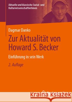 Zur Aktualität von Howard S. Becker Danko, Dagmar 9783658493011 Springer VS - książka