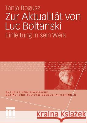 Zur Aktualität Von Luc Boltanski: Einleitung in Sein Werk Moebius, Stephan 9783531164250 VS Verlag - książka