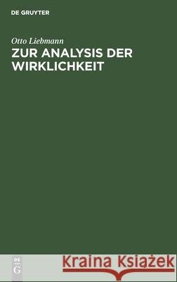 Zur Analysis der Wirklichkeit Otto Liebmann 9783112339114 De Gruyter - książka