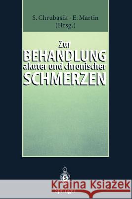 Zur Behandlung Akuter Und Chronischer Schmerzen Chrubasik, Sigrun 9783540604969 Not Avail - książka