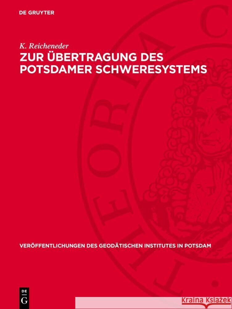 Zur ?bertragung Des Potsdamer Schweresystems K. Reicheneder 9783112730669 de Gruyter - książka