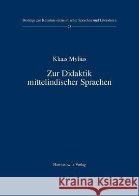 Zur Didaktik mittelindischer Sprachen Mylius, Klaus 9783447069717 Harrassowitz - książka