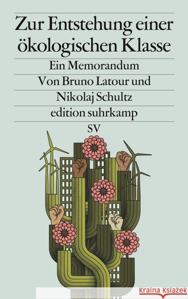 Zur Entstehung einer ökologischen Klasse Latour, Bruno, Schultz, Nikolaj 9783518029794 Suhrkamp - książka