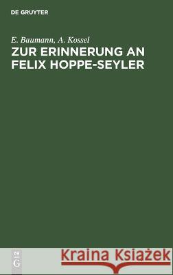 Zur Erinnerung an Felix Hoppe-Seyler E. A. Bauman 9783112659472 de Gruyter - książka