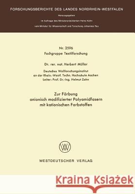 Zur Färbung Anionisch Modifizierter Polyamidfasern Mit Kationischen Farbstoffen Müller, Herbert 9783531025964 Vs Verlag Fur Sozialwissenschaften - książka