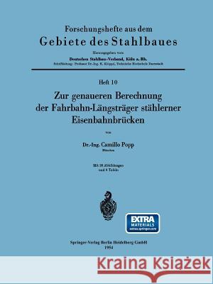 Zur Genaueren Berechnung Der Fahrbahn-Längsträger Stählerner Eisenbahnbrücken Popp, Camillo 9783540017981 Springer - książka