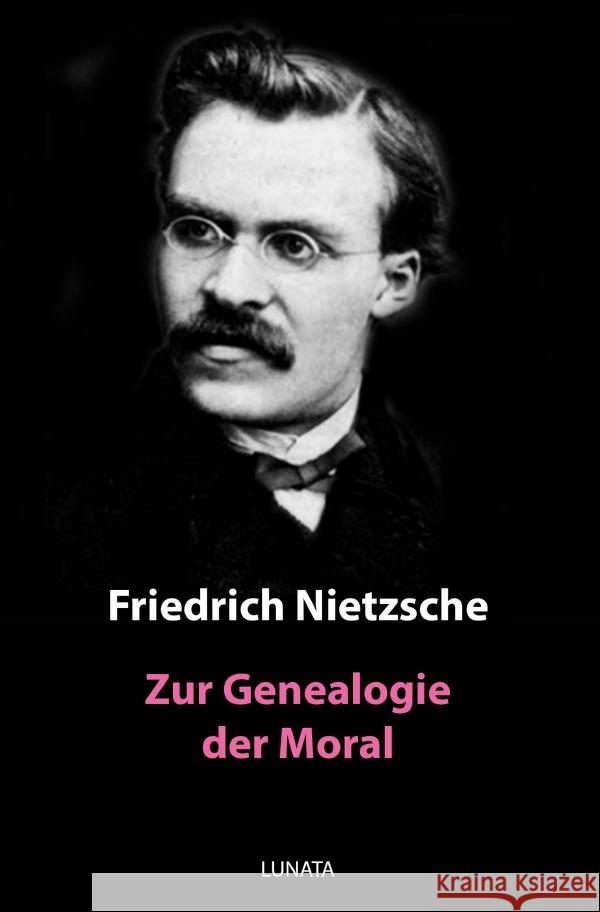 Zur Genealogie der Moral : Eine Streitschrift Nietzsche, Friedrich 9783750287655 epubli - książka