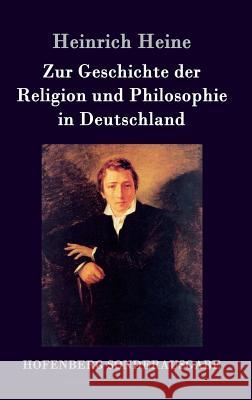 Zur Geschichte der Religion und Philosophie in Deutschland Heinrich Heine 9783861996293 Hofenberg - książka