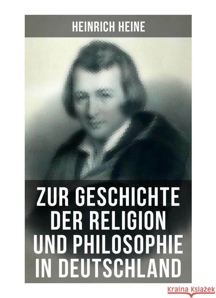 Zur Geschichte der Religion und Philosophie in Deutschland Heine, Heinrich 9788027254712 Musaicum Books - książka