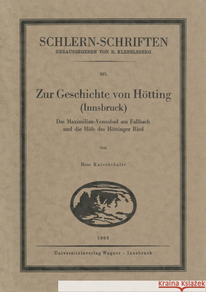 Zur Geschichte von Hötting Katschthaler, Hans 9783703007750 Universitätsverlag Wagner - książka