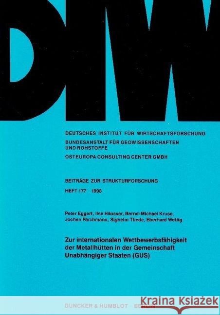 Zur Internationalen Wettbewerbsfahigkeit Der Metallhutten in Der Gemeinschaft Unabhangiger Staaten (Gus) Kruse, Bernd-Michael 9783428096824 Duncker & Humblot - książka