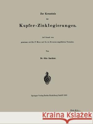 Zur Kenntnis Der Kupfer-Zinklegierungen Sackur, Otto 9783662317365 Springer - książka