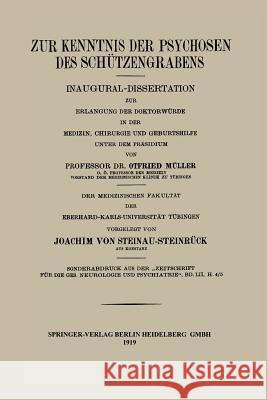 Zur Kenntnis Der Psychosen Des Schützengrabens Von Steinau-Steinrück, Joachim 9783662421611 Springer - książka