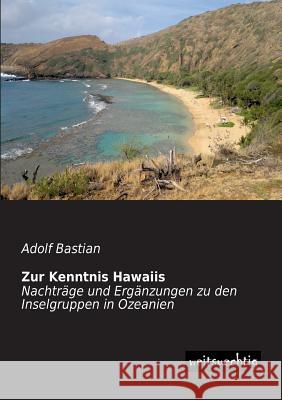 Zur Kenntnis Hawaiis Adolf Bastian 9783943850178 Weitsuechtig - książka