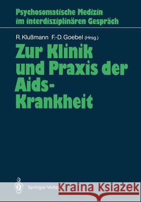 Zur Klinik Und Praxis Der Aids-Krankheit Klußmann, Rudolf 9783540507161 Springer - książka