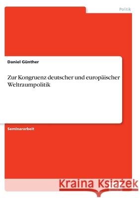 Zur Kongruenz deutscher und europäischer Weltraumpolitik Daniel Günther 9783961169016 Diplom.de - książka