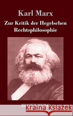 Zur Kritik der Hegelschen Rechtsphilosophie Karl Marx 9783843043847 Hofenberg - książka