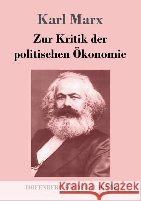 Zur Kritik der politischen Ökonomie Karl Marx 9783743712072 Hofenberg - książka