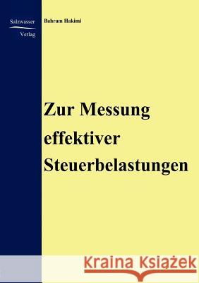 Zur Messung effektiver Steuerbelastungen Hakimi, Braham 9783937686912 Europäischer Hochschulverlag - książka