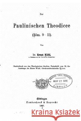 Zur paulinischen Theodicee, röm. 9-11 Kuhl, Ernst 9781530003440 Createspace Independent Publishing Platform - książka