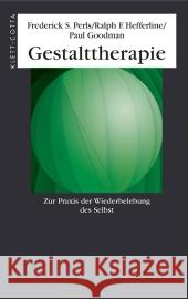 Zur Praxis der Wiederbelebung des Selbst Perls, Frederick S. Hefferline, Ralph F. Goodman, Paul 9783608944358 Klett-Cotta - książka