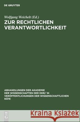 Zur Rechtlichen Verantwortlichkeit Weichelt, Wolfgang 9783112485279 de Gruyter - książka