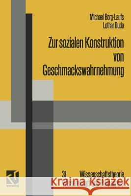 Zur Sozialen Konstruktion Von Geschmackswahrnehmung Michael Borg-Laufs 9783528064174 Vieweg+teubner Verlag - książka