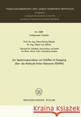 Zur Spannungsanalyse Von Schiffen Im Seegang Über Die Methode Finiter Elemente Fempa Schultz, Hans-Georg 9783531025896 Vs Verlag Fur Sozialwissenschaften - książka