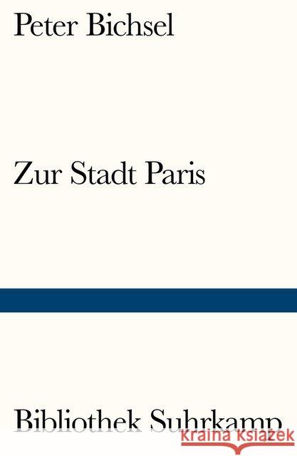 Zur Stadt Paris Bichsel, Peter 9783518242063 Suhrkamp - książka