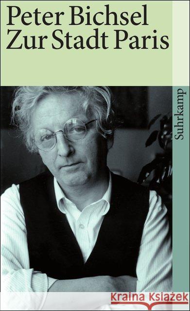 Zur Stadt Paris : Geschichten Bichsel, Peter   9783518392348 Suhrkamp - książka