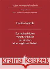 Zur Strafrechtlichen Verantwortlichkeit Des Directors Einer Englischen Limited Labinski, Carsten 9783862260256 Centaurus - książka