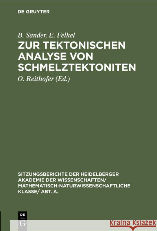 Zur tektonischen Analyse von Schmelztektoniten B O Sander Reithofer, E Felkel, O Reithofer 9783111046167 De Gruyter - książka