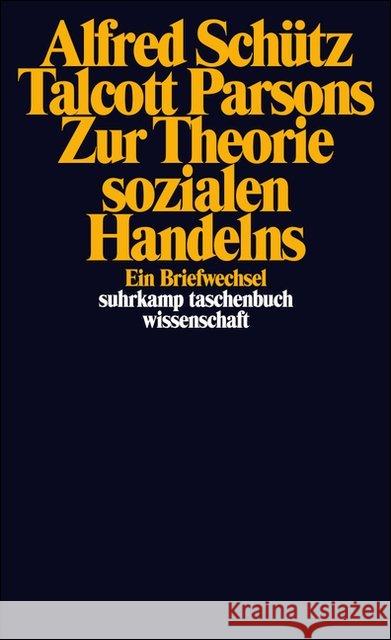 Zur Theorie sozialen Handelns : Ein Briefwechsel Schütz, Alfred; Parsons, Talcott 9783518278024 Suhrkamp - książka