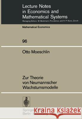 Zur Theorie Von Neumannscher Wachstumsmodelle Moeschlin, O. 9783540066781 Springer - książka