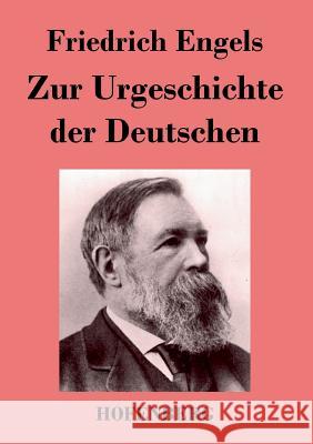 Zur Urgeschichte der Deutschen Friedrich Engels 9783843026130 Hofenberg - książka