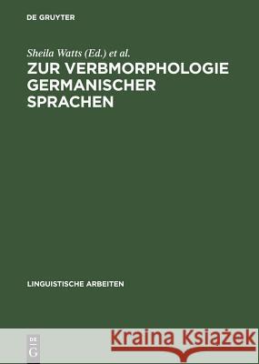 Zur Verbmorphologie Germanischer Sprachen Watts, Sheila 9783484304468 X_Max Niemeyer Verlag - książka