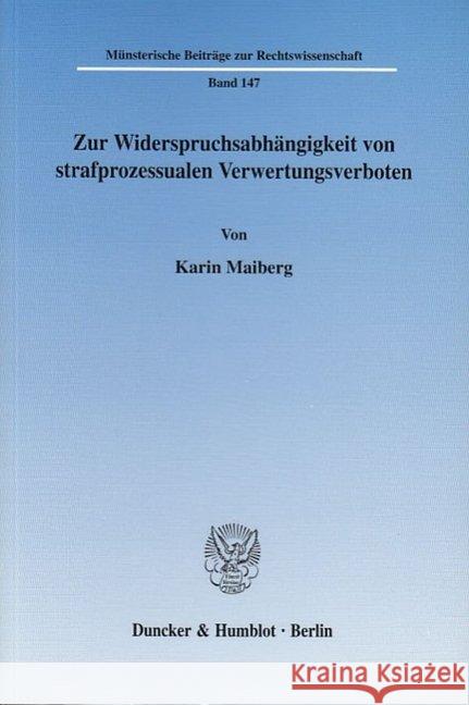 Zur Widerspruchsabhangigkeit Von Strafprozessualen Verwertungsverboten Maiberg, Karin 9783428110766 Duncker & Humblot - książka