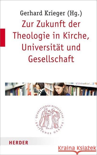 Zur Zukunft Der Theologie in Kirche, Universitat Und Gesellschaft Auffahrt, Christoph 9783451022838 Herder, Freiburg - książka