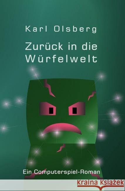 Zurück in die Würfelwelt : Ein Minecraft-Roman Olsberg, Karl 9783737506267 epubli - książka