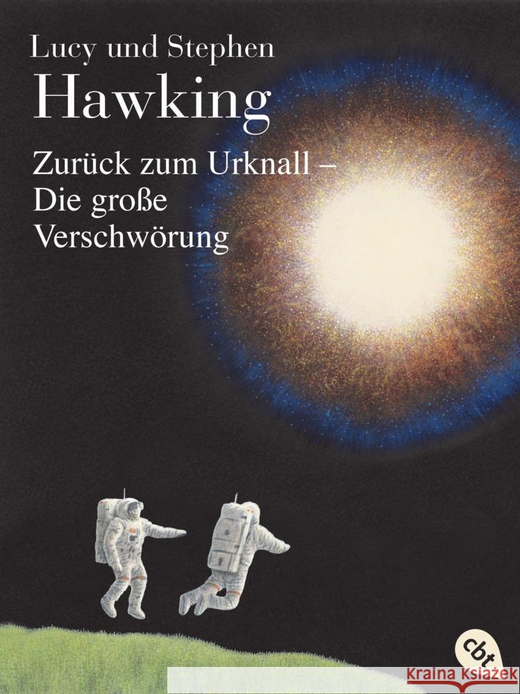 Zurück zum Urknall - Die große Verschwörung Hawking, Lucy, Hawking, Stephen 9783570314814 cbt - książka