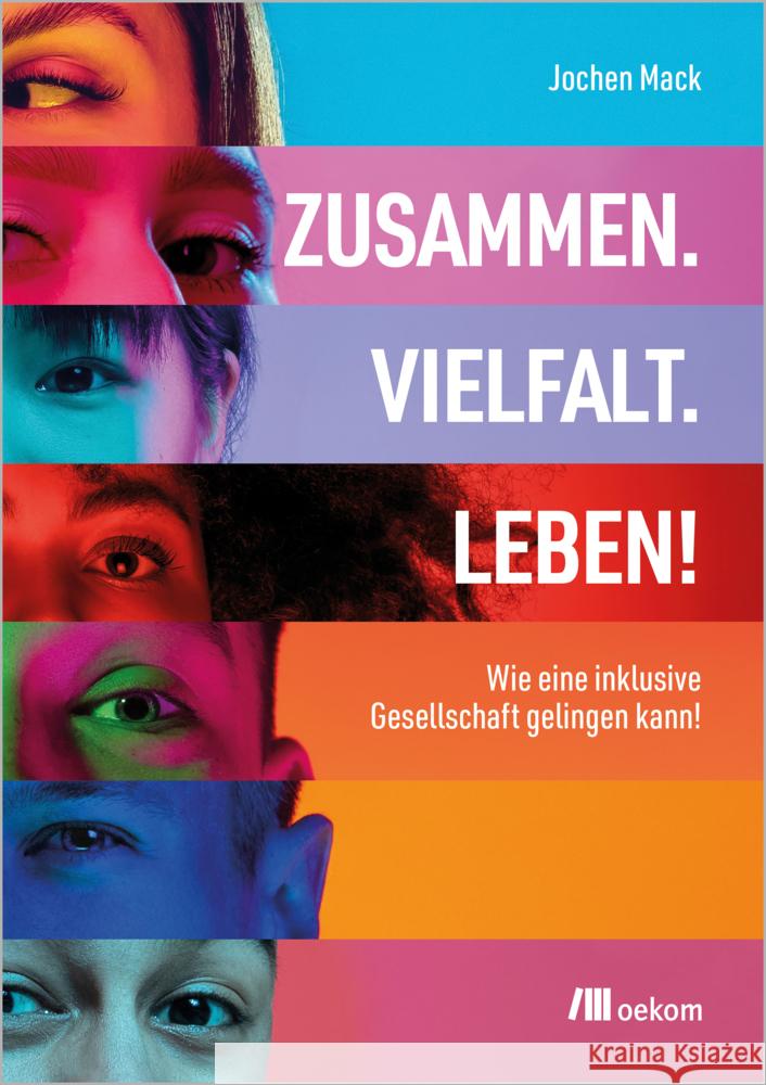 Zusammen. Vielfalt. Leben! Mack, Jochen 9783987260902 oekom - książka