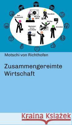 Zusammengereimte Wirtschaft Von Richthofen, Motschi 9783748293316 Tredition Gmbh - książka