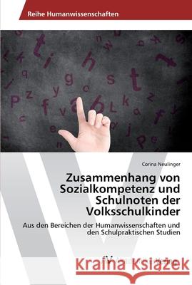 Zusammenhang von Sozialkompetenz und Schulnoten der Volksschulkinder Neulinger, Corina 9783330500396 AV Akademikerverlag - książka